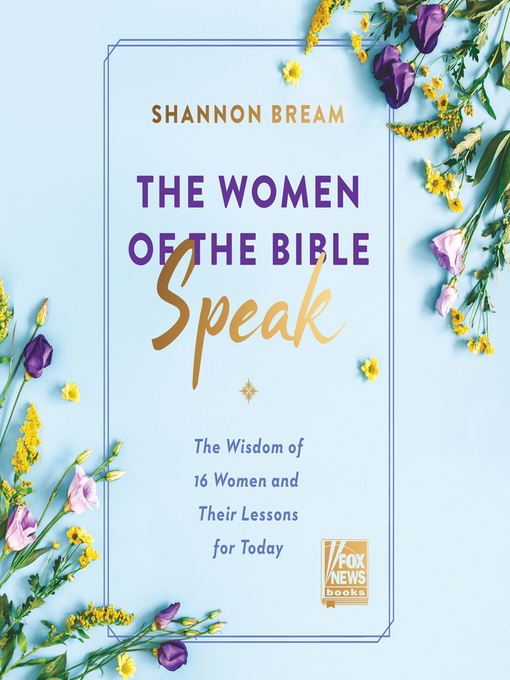 Title details for The Women of the Bible Speak by Shannon Bream - Available